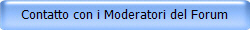 Contatto con i Moderatori del Forum